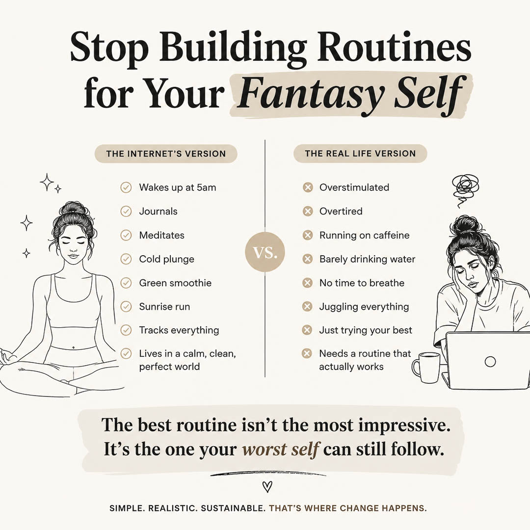 Stop Building Routines for Your Fantasy Self